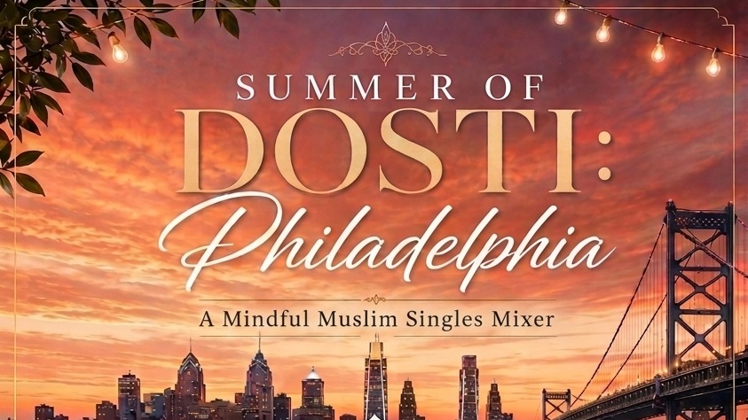 Summer of Dosti - Philly